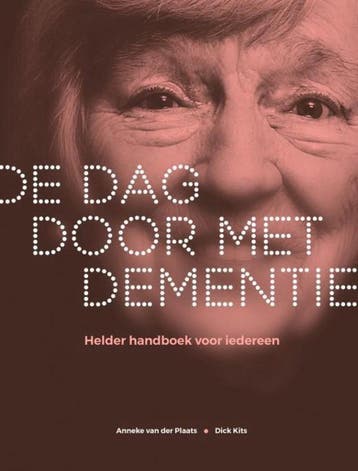 De dag door met dementie - Anneke Van der Plaats, Boeken, Verzenden, Zo goed als nieuw, Anneke Van der Plaats