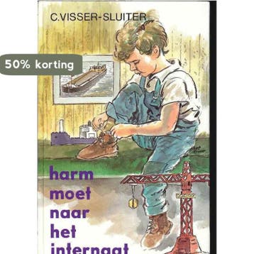 Harm moet naar het internaat 9789033104732 Visser Sluiter, Boeken, Verzenden, Gelezen, Visser Sluiter