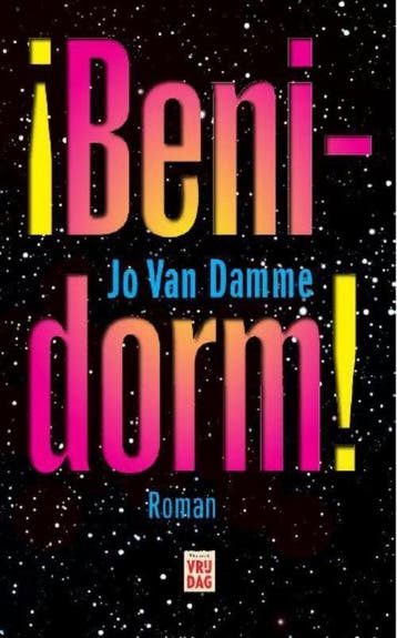 Benidorm! - Jo Van Damme 9789460011412, Verzenden, Zo goed als nieuw, Jo Van Damme