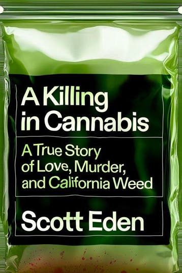 9781954118621 A Killing in Cannabis Scott Eden, Verzenden, Nieuw, Scott Eden