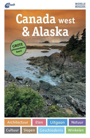 Canada west & Alaska / ANWB Wereldreisgids - Kurt J. Ohlhoff, Boeken, Verzenden, Gelezen, Kurt J. Ohlhoff