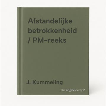 Afstandelijke betrokkenheid / PM-reeks - J. Kummeling, Verzenden, Gelezen, J. Kummeling