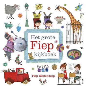 Het grote Fiep kijkboek - Fiep Westendorp 9789045116464, Verzenden, Gelezen, Fiep Westendorp