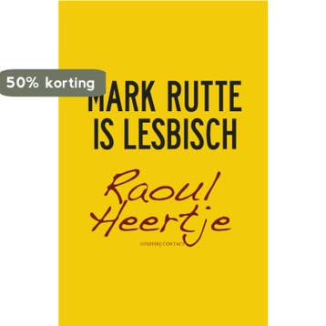 Mark Rutte is lesbisch - Raoul Heertje 9789025435264, Verzenden, Gelezen, Raoul Heertje