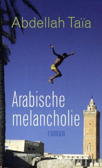 Arabische melancholie - Abdellah Taia 9789055159376, Boeken, Verzenden, Gelezen, Abdellah Taia