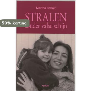 Stralen zonder valse schijn - M. Kabalt 9789059115880, Verzenden, Gelezen, M. Kabalt