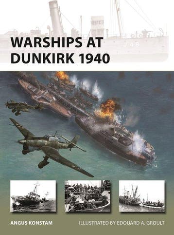 9781472872555 New Vanguard- Warships at Dunkirk 1940, Verzenden, Nieuw, Angus Konstam