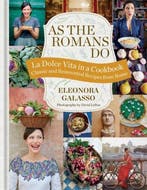As the Romans Do. La Dolce Vita in a Cookbook 9781784721381, Boeken, Verzenden, Zo goed als nieuw, Eleonora Galasso