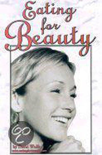Eating for Beauty - David Wolfe 9780965353373, Verzenden, Gelezen, David Wolfe