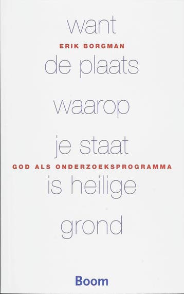 Want de plaats waarop je staat is heilige grond / Boom, Verzenden, Zo goed als nieuw, E. Borgman