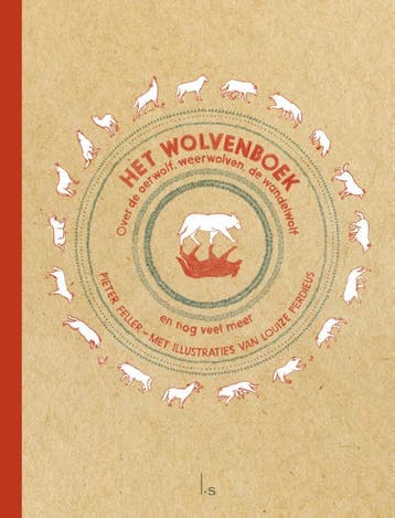 Het Wolvenboek | Pieter Feller; Louize Perdieus | Nieuw, Boeken, Ophalen of Verzenden, Nieuw, Pieter Feller; Louize Perdieus