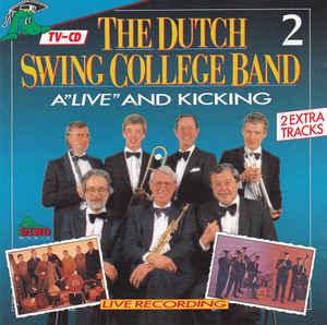 cd - The Dutch Swing College Band - ALive And Kicking 2, Verzenden, Zo goed als nieuw