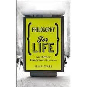 Philosophy for Life - Jules Evans 9781846043208, Verzenden, Zo goed als nieuw, Jules Evans