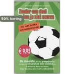 Zonder een doel kun je niet scoren 9789022992517 M. Schots, Verzenden, Zo goed als nieuw, M. Schots