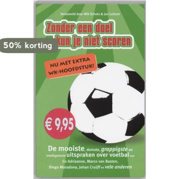 Zonder een doel kun je niet scoren 9789022992517 M. Schots, Verzenden, Zo goed als nieuw, M. Schots