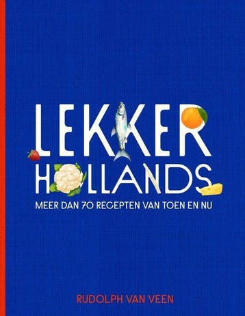 Lekker Hollands - Rudolph van Veen - 9789043935289, Nieuw, Ophalen of Verzenden, Rudolph van Veen, Overige gebieden