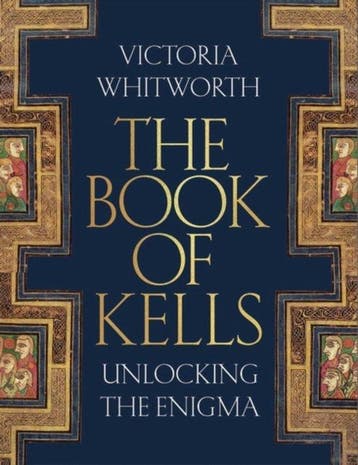 9781788541800 The Book of Kells Victoria Whitworth, Verzenden, Nieuw, Victoria Whitworth
