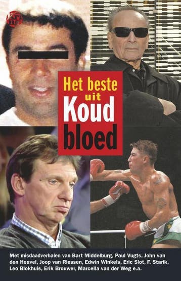Het beste uit Koud bloed 9789462970625, Verzenden, Gelezen