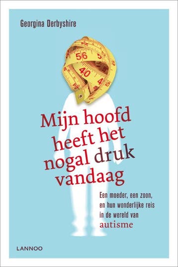 Mijn hoofd heeft het nogal druk vandaag - Georgina, Verzenden, Gelezen, Georgina Derbyshire