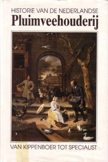 Historie Nederlandse pluimveehouderij 9789070150358, Verzenden, Zo goed als nieuw, Ketelaars