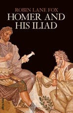 Homer and His Iliad | 9780241524510 | Robin Lane Fox, Zo goed als nieuw, Robin Lane Fox