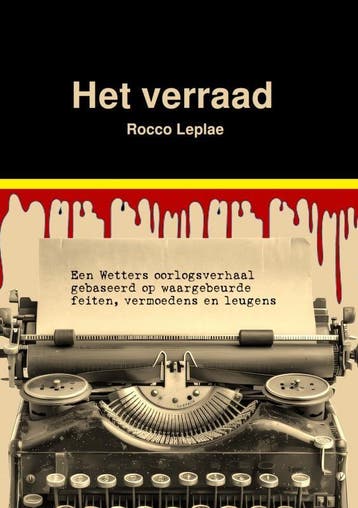 Het Verraad - Rocco Leplae 9789465125367, Verzenden, Zo goed als nieuw, Rocco Leplae
