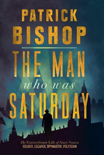 The Man Who Was Saturday - Patrick Bishop 9780008309046, Boeken, Verzenden, Zo goed als nieuw, Patrick Bishop