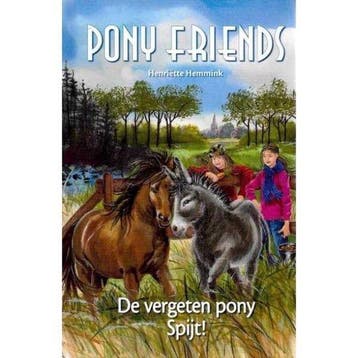 Pony Friends - De vergeten pony Spijt! - Henriette Hemmink, Boeken, Verzenden, Gelezen