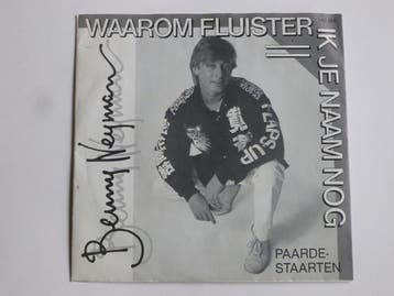 Benny Neyman - Waarom fluister ik je naam nog (vinyl single), Ophalen of Verzenden, Zo goed als nieuw