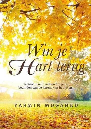 9789083032207 Win je hart terug | Tweedehands, Verzenden, Zo goed als nieuw, Yasmin Mogahed