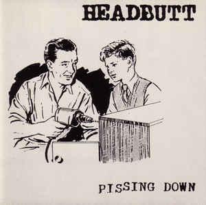 cd - Headbutt - Pissing Down, Verzenden, Zo goed als nieuw