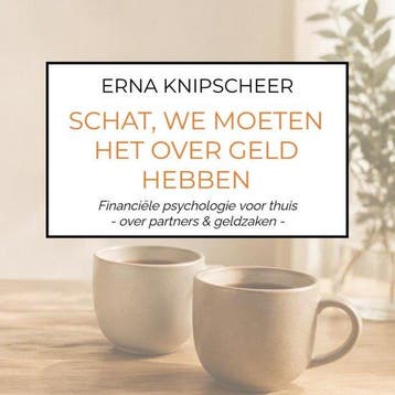 9789465541198 Schat, we moeten het over geld hebben, Verzenden, Nieuw, Erna Knipscheer