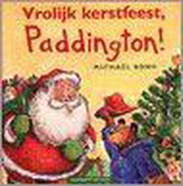 Vrolijk kerstfeest, Paddington - Michael Bond 9789041005489, Verzenden, Zo goed als nieuw, Michael Bond