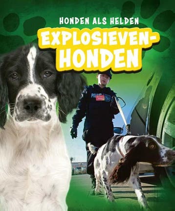 Explosievenhond / Honden als helden - Sara Green, Verzenden, Zo goed als nieuw, Sara Green