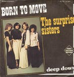 The Surprise Sisters - Born To Move / Deep Down, Ophalen of Verzenden, Gebruikt