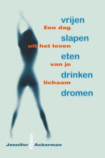 Vrijen, slapen, eten, drinken, dromen - J. Ackerman, Boeken, Verzenden, Gelezen, J. Ackerman