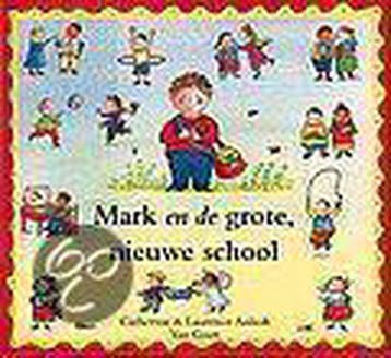 Mark en de grote, nieuwe school - Laurence Anholt, Verzenden, Gelezen, Laurence Anholt