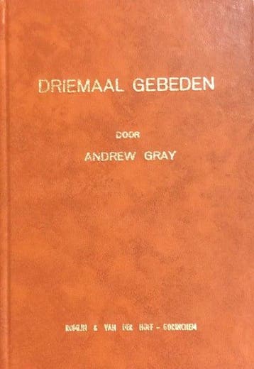 Gray, Andrew-Driemaal gebeden, Boeken, Verzenden, Gelezen