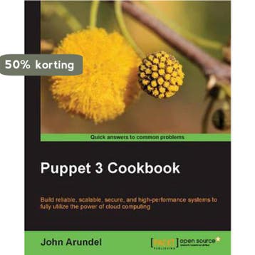 Puppet 3 Cookbook - John Arundel 9781782169765, Verzenden, Gelezen, John Arundel