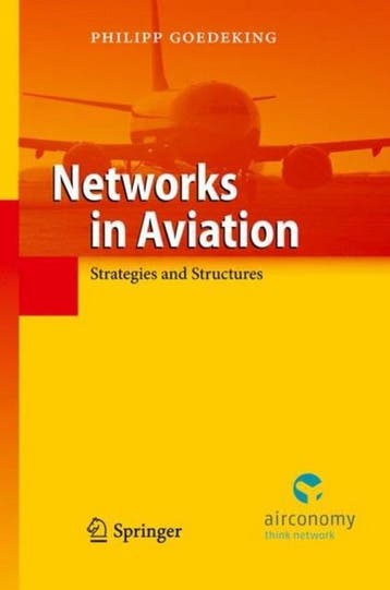 9783642137631 Networks in Aviation: Strategies and Struct..., Boeken, Verzenden, Zo goed als nieuw, Philipp Goedeking
