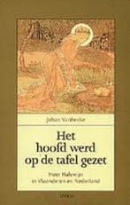 Het hoofd werd op de tafel gezet 9789020941111 J. Vanhecke, Verzenden, Gelezen, J. Vanhecke