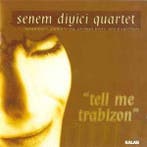 cd - Senem Diyici Quartet - Tell Me Trabizon, Verzenden, Zo goed als nieuw