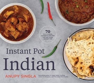 9781572843172 The Indian Instant Pot Cookbook, Verzenden, Nieuw, Anupy Singla