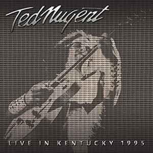 cd - Ted Nugent - Live In Kentucky 1995, Verzenden, Zo goed als nieuw