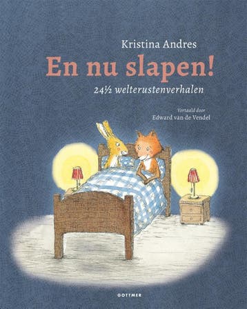 En nu slapen! - Kristina Andres 9789025770853, Verzenden, Gelezen, Kristina Andres