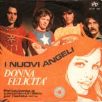 Single vinyl / 7 inch - I Nuovi Angeli - Donna Felicita, Verzenden, Zo goed als nieuw, 7 inch, Rock en Metal
