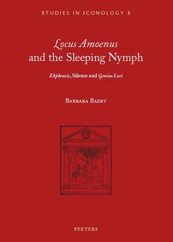 Locus amoenus and the Sleeping Nymph / Studies in, Verzenden, Zo goed als nieuw, Barbara Baert