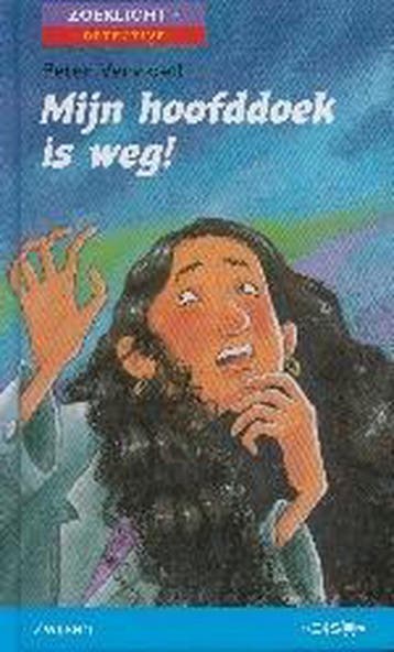 Mijn hoofddoek is weg! / Zoeklicht * / Detective, Verzenden, Zo goed als nieuw, Peter Vervloed