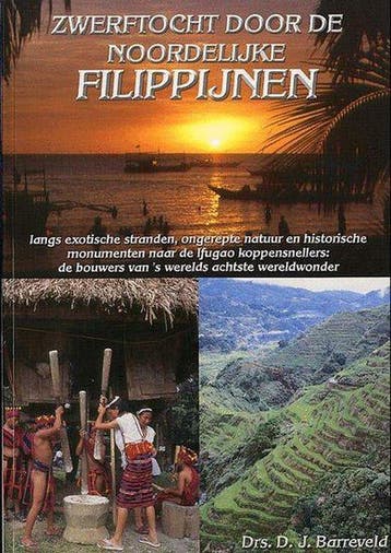 ZWERFTOCHT DOOR NOORDELIJKE FILIPPIJNEN - D.J. Barreveld, Verzenden, Gelezen, D.J. Barreveld
