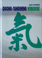 Qigong-yangsheng werkboek 9789069633404 Jiao Guorui, Boeken, Verzenden, Gelezen, Jiao Guorui